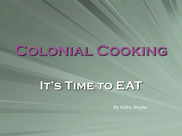 colonial cooking