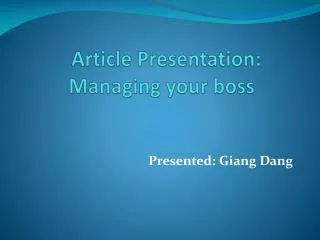 Article Presentation: Managing your boss