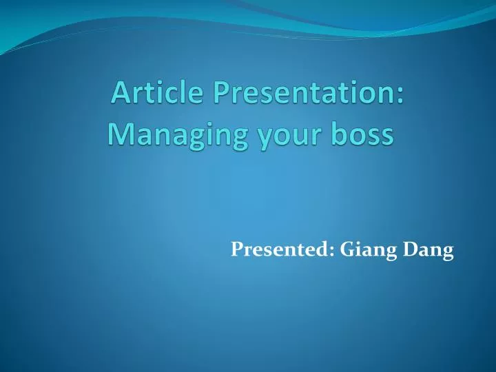 article presentation managing your boss