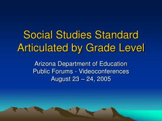 Social Studies Standard Articulated by Grade Level