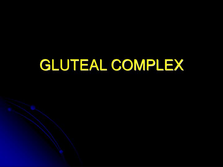 gluteal complex