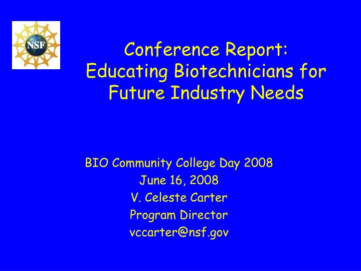 conference report educating biotechnicians for future industry needs