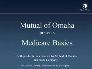 Mutual of Omaha presents Medicare Basics
