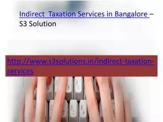 Indirect Taxation Services in Bangalore- S3 Solution