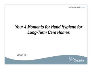 Your 4 Moments for Hand Hygiene for Long-Term Care Homes