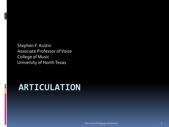 stephen f austin associate professor of voice college of music university of north texas