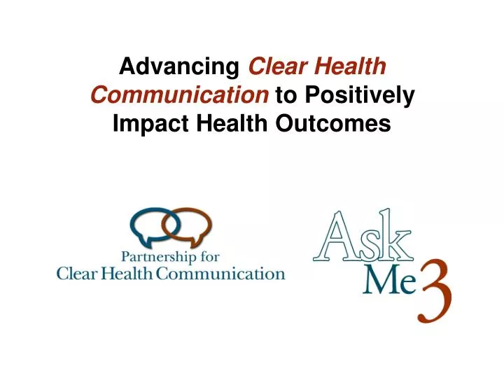 advancing clear health communication to positively impact health outcomes