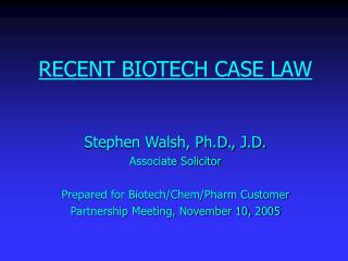 RECENT BIOTECH CASE LAW