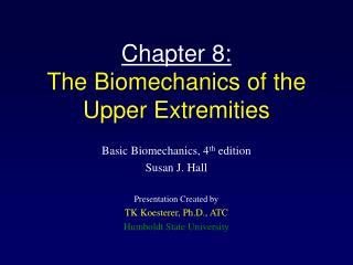 Chapter 8: The Biomechanics of the Upper Extremities
