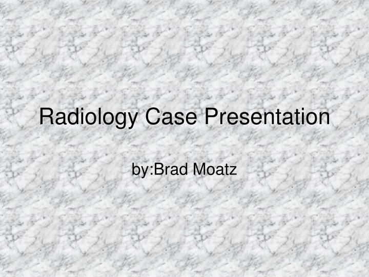 radiology case presentation