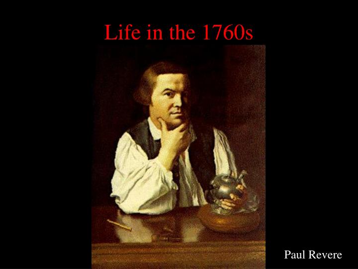 life in the 1760s