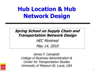 Hub Location &amp; Hub Network Design
