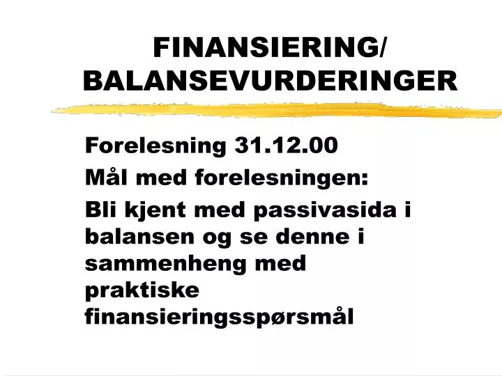 finansiering balansevurderinger