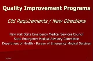 Quality Improvement Programs Old Requirements / New Directions
