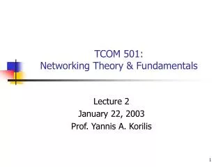 TCOM 501: Networking Theory &amp; Fundamentals