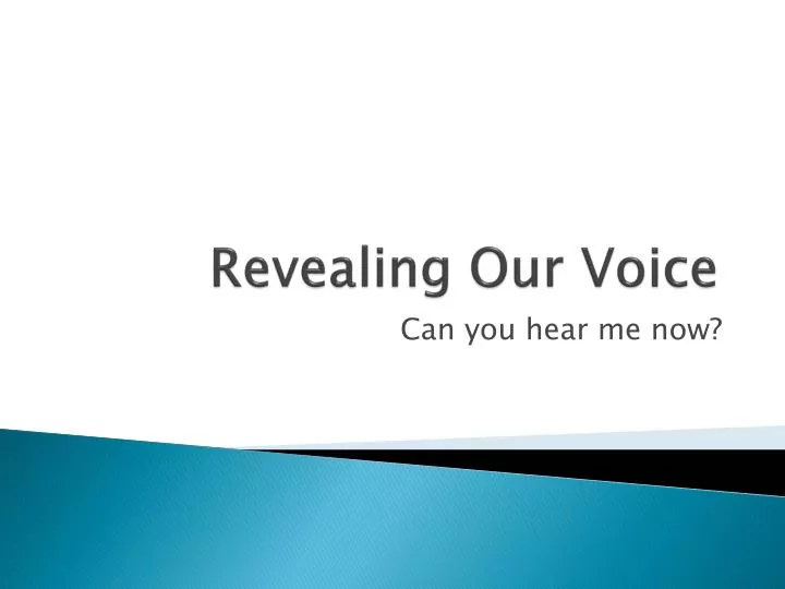 revealing our voice