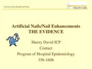 Artificial Nails/Nail Enhancements THE EVIDENCE