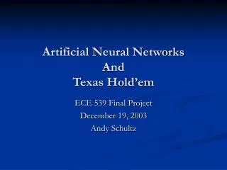 Artificial Neural Networks And Texas Hold’em