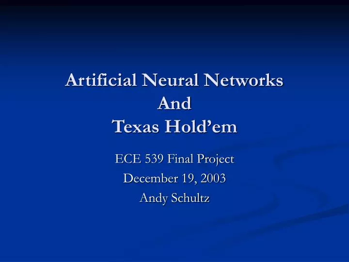 artificial neural networks and texas hold em