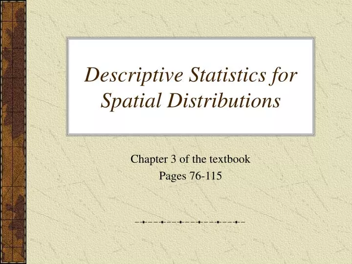 descriptive statistics for spatial distributions