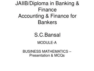 JAIIB/Diploma in Banking &amp; Finance Accounting &amp; Finance for Bankers S.C.Bansal