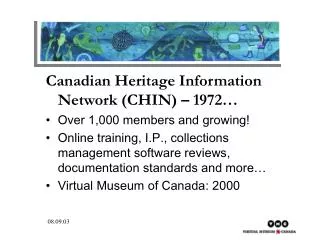 Canadian Heritage Information Network (CHIN) – 1972… Over 1,000 members and growing!