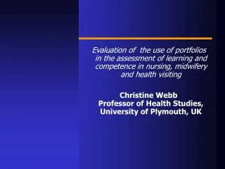 Evaluation of the use of portfolios in the assessment of learning and competence in nursing, midwifery and health visit