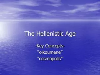 The Hellenistic Age