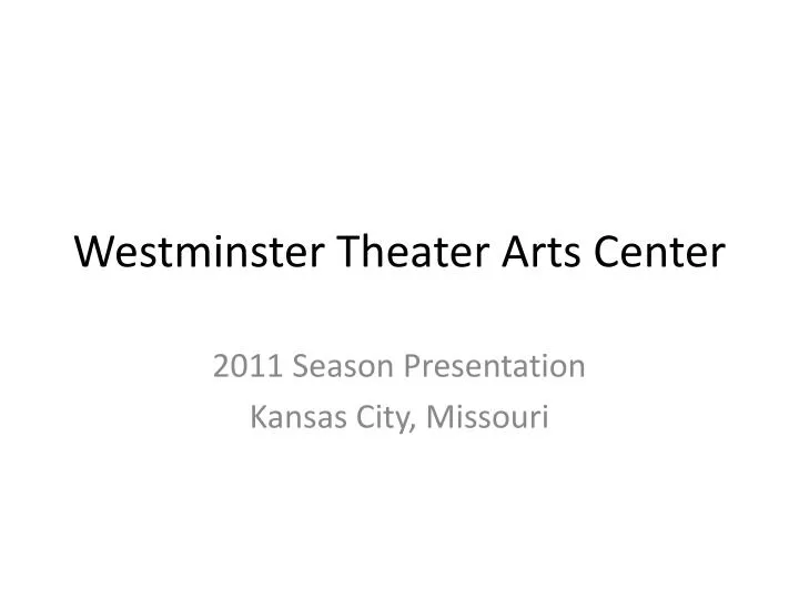 westminster theater arts center