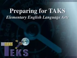 Preparing for TAKS Elementary English Language Arts
