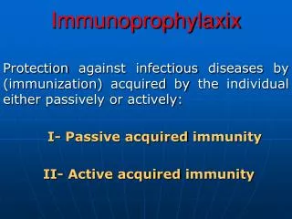 Immunoprophylaxix