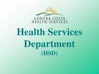 Health Services Department (HSD)