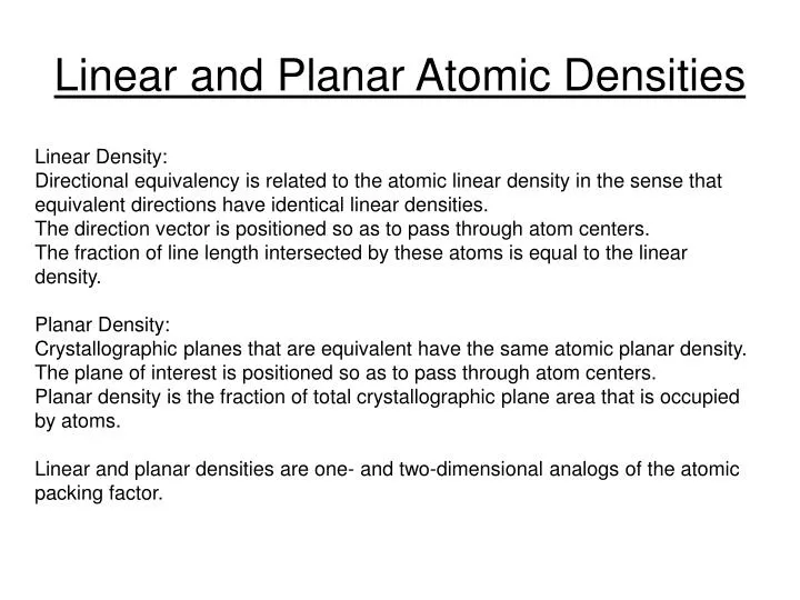 linear and planar atomic densities