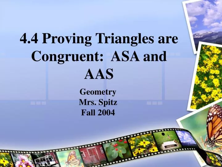 4 4 proving triangles are congruent asa and aas