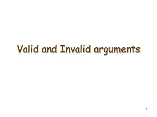 Valid and Invalid arguments