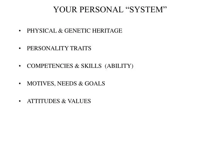 your personal system