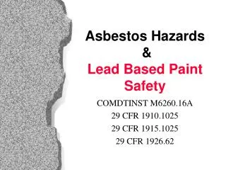 Asbestos Hazards &amp; Lead Based Paint Safety