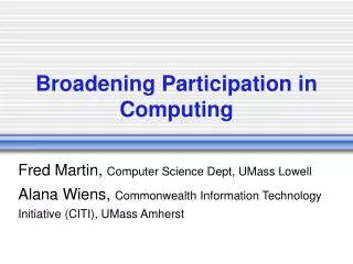 Broadening Participation in Computing