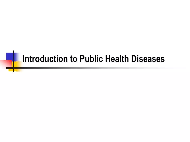 introduction to public health diseases