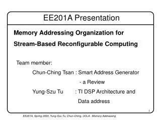 Memory Addressing Organization for Stream-Based Reconfigurable Computing