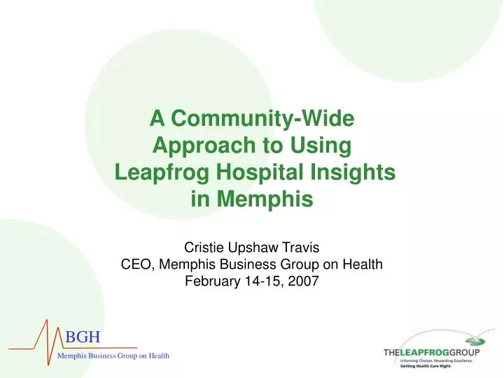 a community wide approach to using leapfrog hospital insights in memphis