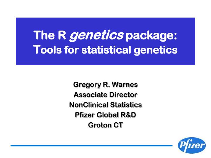 the r genetics package t ools for statistical genetics