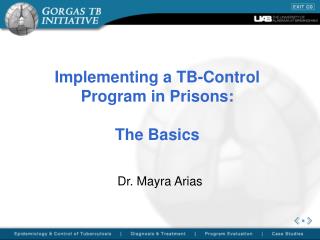 Implementing a TB-Control Program in Prisons: The Basics