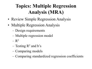 Topics: Multiple Regression Analysis (MRA)