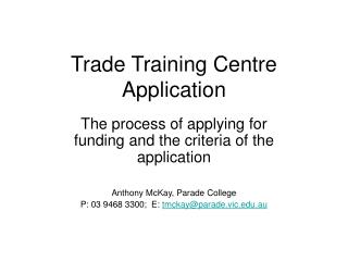 Trade Training Centre Application