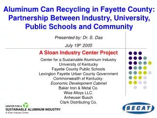 Aluminum Can Recycling in Fayette County: Partnership Between Industry, University, Public Schools and Community