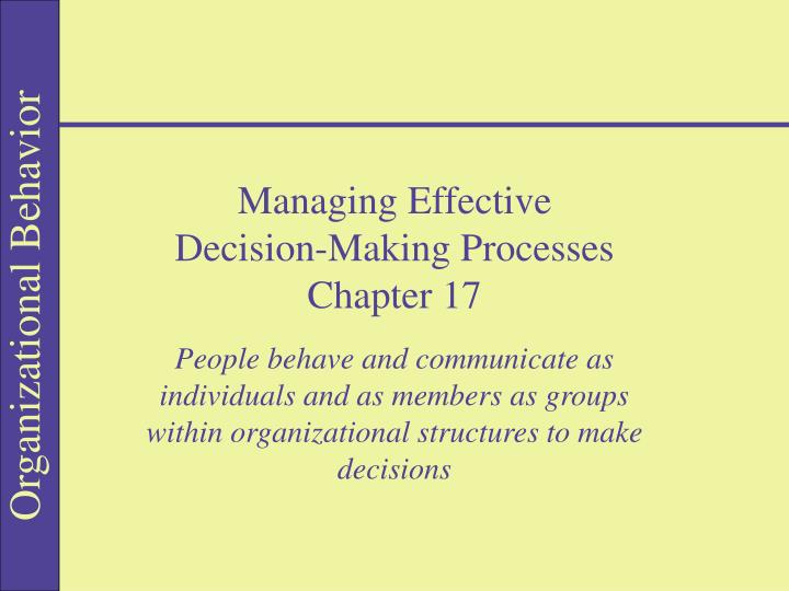managing effective decision making processes chapter 17