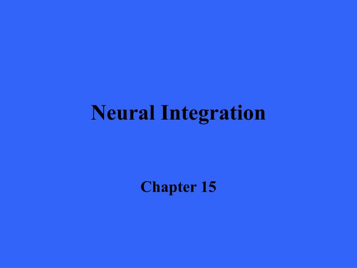 neural integration