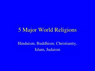 5 Major World Religions