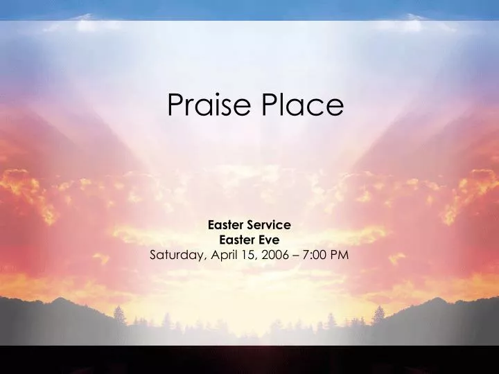 praise place